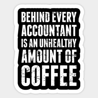 Coffee| Funny Accountant Quote Sticker